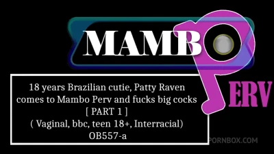 New Patty+Raven 18+ #Brazilian Cutie Fucks Big Cocks - Dirty Talk BBC Interracial OB557-a