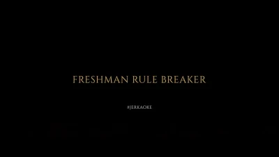 JerkaOke Freshman Rule Breaker Cumshot Hairy Hardcore Natural Tits Teen High Quality Meet My Love
